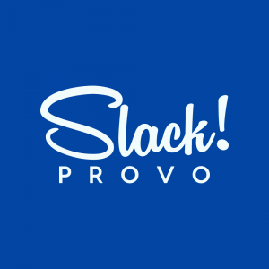 SLACK! : Provo