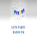 Lets Party Radio FM