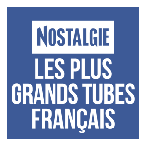 Nostalgie Les Plus Grands Tubes Francais